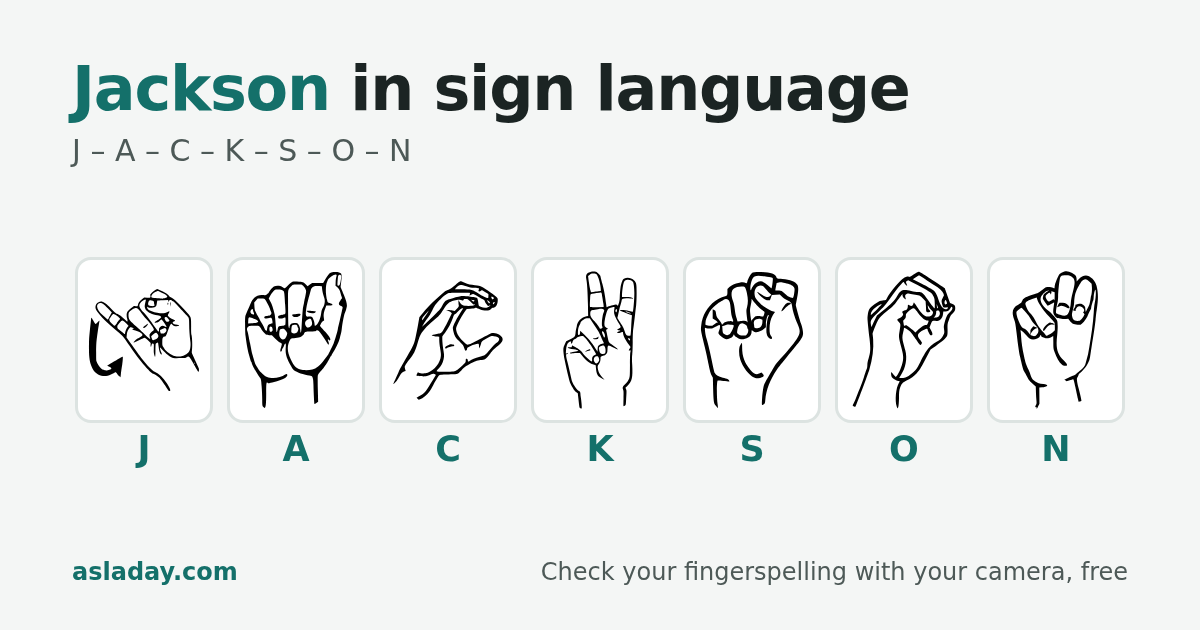 Jackson in sign language: J, A, C, K, S, O, N