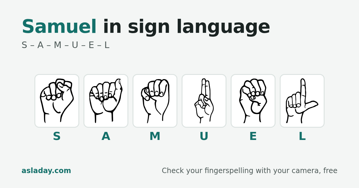 Samuel in sign language: S, A, M, U, E, L